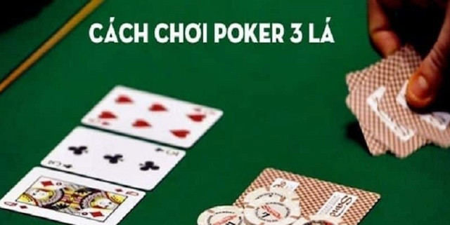 Cach Choi Poker 3 La Tai Kubet11